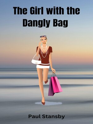 cover image of The Girl with the Dangly Bag